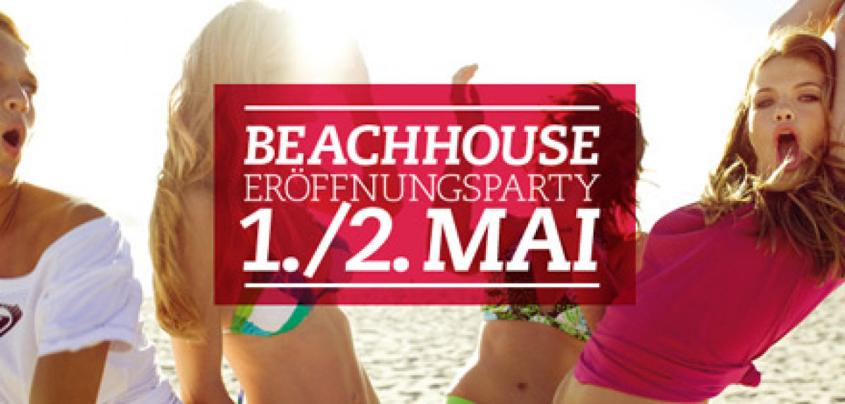 Beachouse - Saisoneröffnung