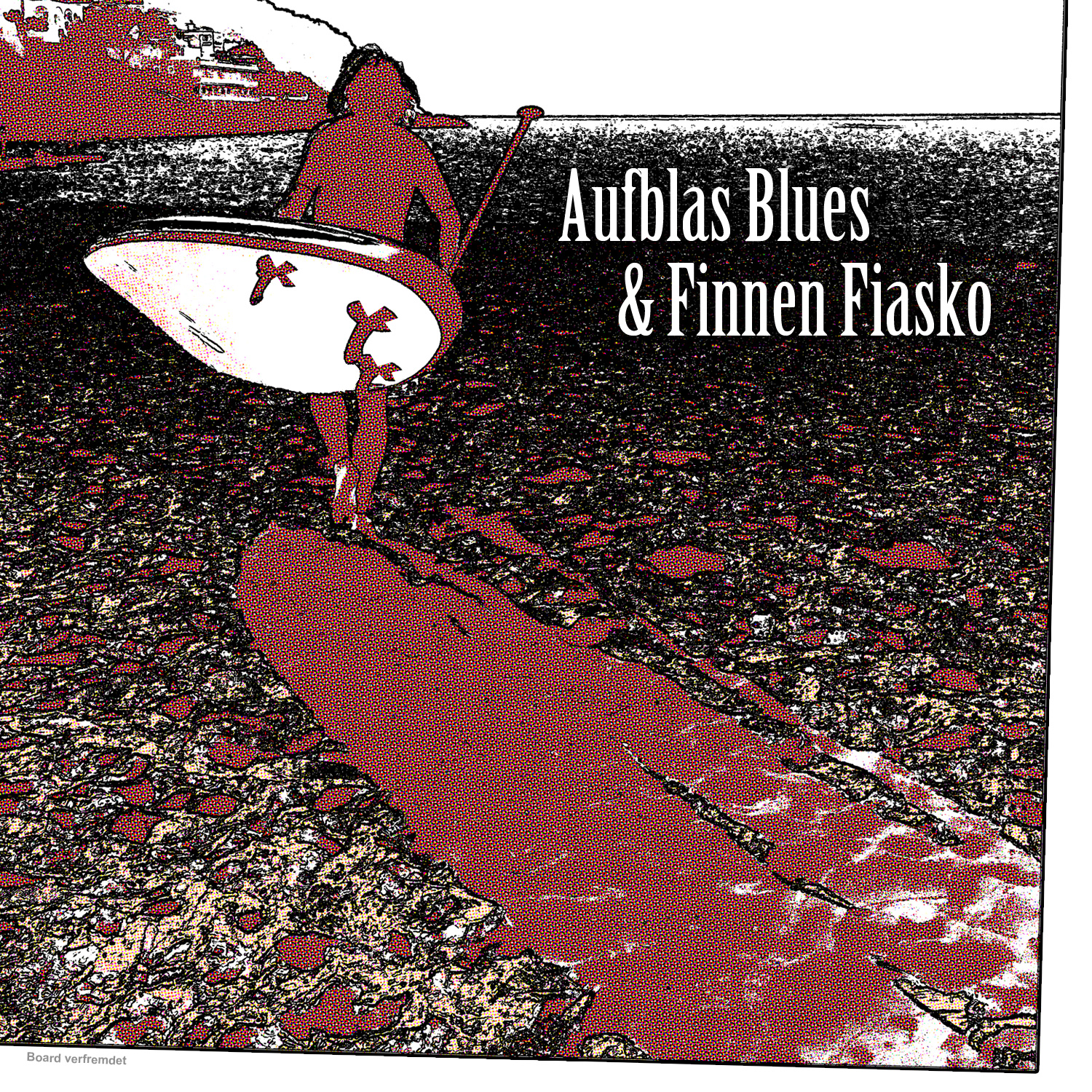 Aufblas Blues & Finnen Fiasko